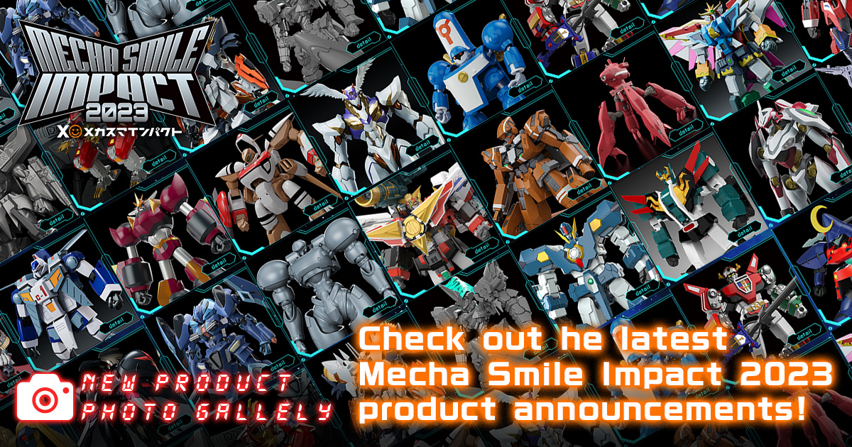 New Product Photo Gallery｜Mecha Smile Impact 2023 Event Site